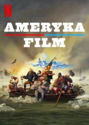 Ameryka: Film / America: The Motion Picture