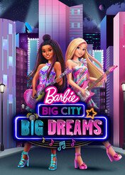 Barbie: wielkie miasto, wielkie marzenia / Barbie: Big City, Big Dreams