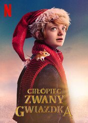 Chłopiec zwany Gwiazdką / A Boy Called Christmas