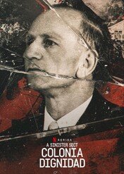 Colonia Dignidad: Złowroga sekta / A Sinister Sect: Colonia Dignidad