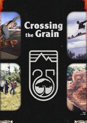 Crossing the Grain / Crossing the Grain