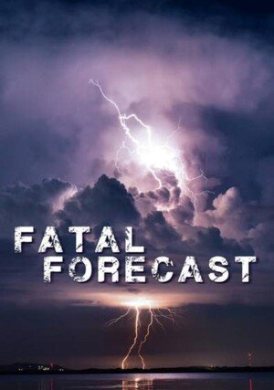 Fatalne prognozy / Fatal Forecast