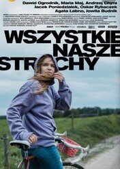 Wszystkie nasze strachy / Wszystkie nasze strachy