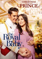 Gwiazdka z księciem: Królewskie dziecko / Christmas with a Prince: The Royal Baby
