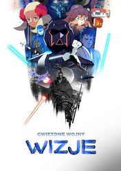 Gwiezdne wojny: Wizje / Star Wars: Visions