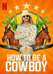 Jak zostać kowbojem / How to Be a Cowboy