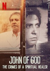 Jan Boży: Uzdrowienia i zbrodnie / John of God: The Crimes of a Spiritual Healer