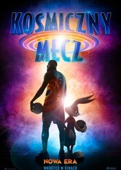 Kosmiczny mecz: Nowa era / Space Jam: A New Legacy