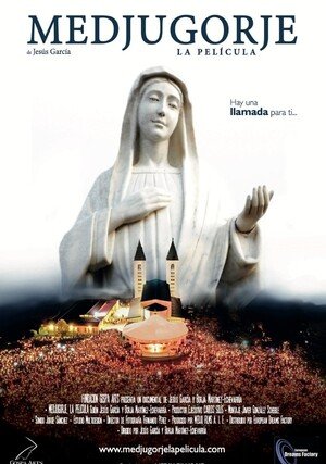 Medjugorje / Medjugorje. La Pelicula