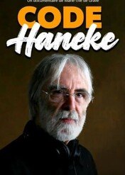 Michael Haneke. Kody / Michael Haneke, Cineaste of our Times