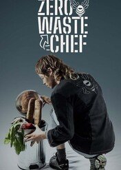 Misja: Zero odpadów / Zero Waste Chef