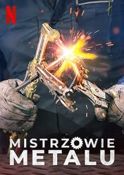 Mistrzowie metalu / Metal Shop Masters