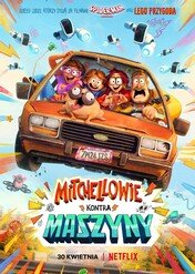 Mitchellowie kontra maszyny / The Mitchells vs. the Machines