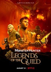 Monster Hunter: Legends of the Guild / Monster Hunter: Legends of the Guild