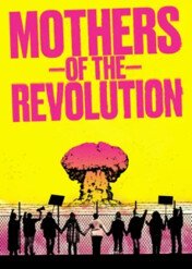 Matki rewolucji / Mothers of the Revolution