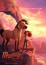 Mustang z Dzikiej Doliny: Droga do Wolności / Spirit Untamed