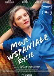 Moje wspaniałe życie / Moje wspaniałe życie