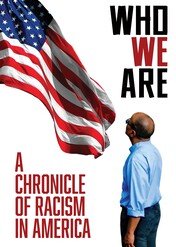 Kim Jesteśmy: Kronika Rasizmu W Ameryce / Who We Are: A Chronicle of Racism in America