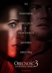 Obecność 3: Na rozkaz diabła / The Conjuring: The Devil Made Me Do It