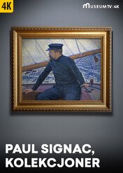 Paul Signac, kolekcjoner / Signac as a collector