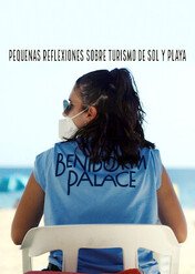 Pequeñas reflexiones sobre turismo de sol y playa / Here Comes the Sun: Minor Reflections in Sun and Sand Tourism