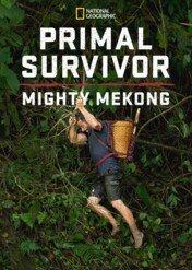 Plemienna szkoła przetrwania: Mekong / Primal Survivor: Mighty Mekong