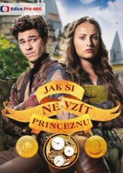 Przeznaczeni / Jak si nevzít princeznu