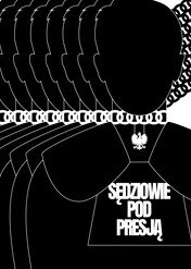 Sędziowie pod presją / Judges Under Pressure