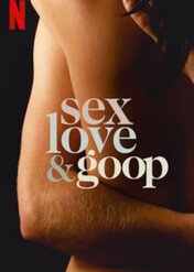 Seks, miłość i goop / Sex, Love & Goop