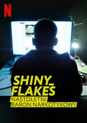 Shiny_Flakes: Nastoletni baron narkotykowy / Shiny_Flakes: The Teenage Drug Lord