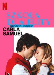 Szkoła dla elity – krótkie historie: Carla Samuel / Elite Short Stories: Carla Samuel