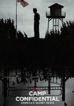 Tajny obóz: Naziści w Ameryce / Camp Confidential: America's Secret Nazis