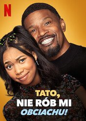 Tato, nie rób mi obciachu / Dad Stop Embarrassing Me