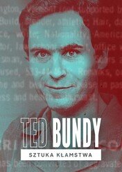 Ted Bundy: Sztuka kłamstwa / Ted Bundy: A Faking It Special