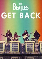 The Beatles: Get Back / The Beatles: Get Back