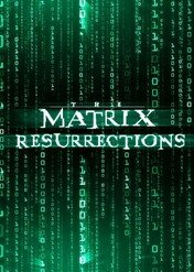 Matrix Zmartwychwstania / The Matrix Resurrections