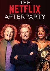 The Netflix Afterparty / The Netflix Afterparty