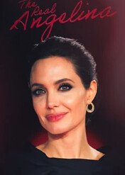 The Real Angelina / The Real Angelina