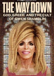 Ku przepaści: Bóg, chciwość i kult Gwen Shamblin / The Way Down: God, Greed, and the Cult of Gwen Shamblin