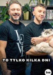 To tylko kilka dni / To tylko kilka dni