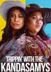 Trippin' with the Kandasamys / Trippin' with the Kandasamys