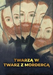Twarzą w twarz z mordercą / Surviving a Serial Killer