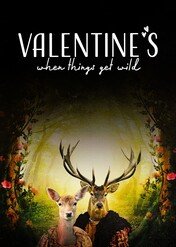 Valentine's: When Things Get Wild / Valentine's: When Things Get Wild