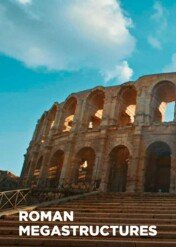 Wielkie budowle Rzymian / Roman Megasctructures