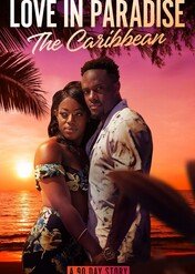 Wiza na miłość: Romans na Karaibach / Love in Paradise: The Caribbean, A 90 Day Story