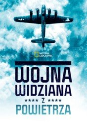 Wojna widziana z powietrza / World War II: Secrets From Above