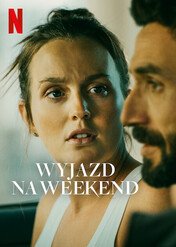 Wyjazd na weekend / The Weekend Away