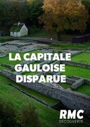 Zaginiona stolica Galów / La Capitale Gauloise Disparue