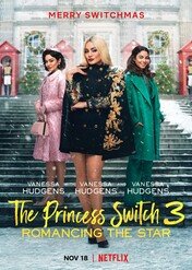 Zamiana z księżniczką 3 / The Princess Switch: Romancing the Star