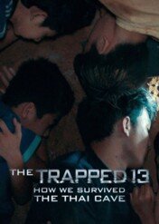 13 uwięzionych: Jak przetrwaliśmy w tajlandzkiej jaskini / The Trapped 13: How We Survived The Thai Cave